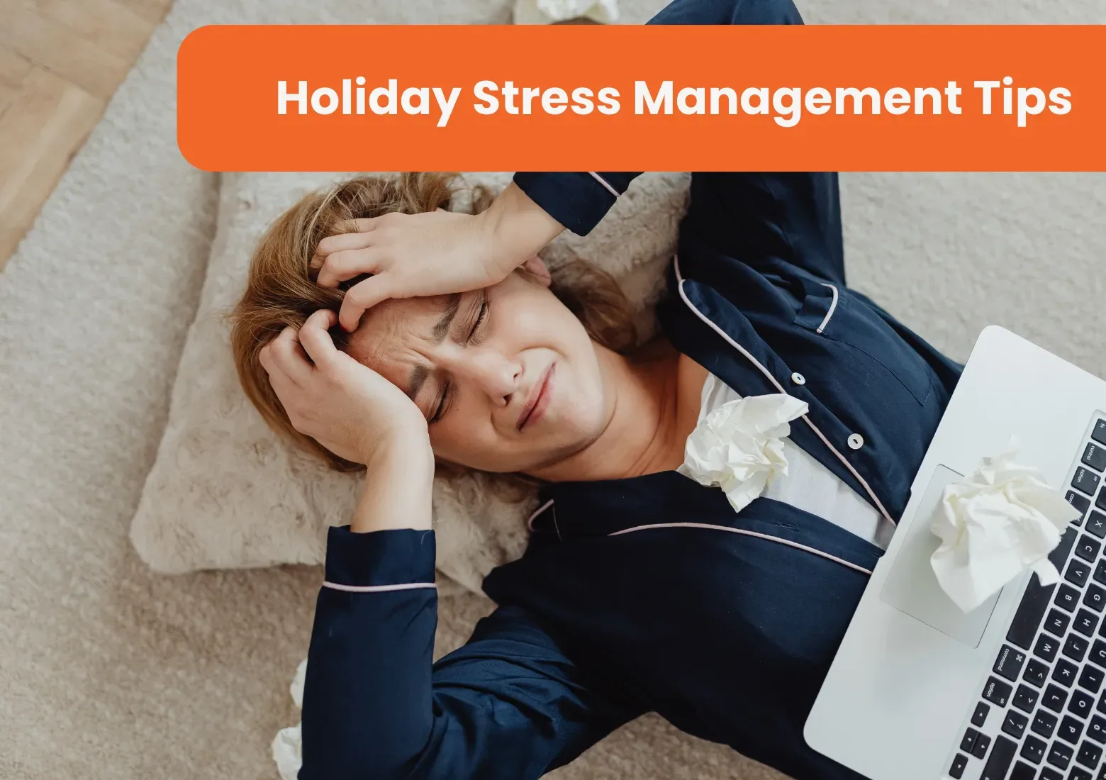 Holiday Stress Management Tips