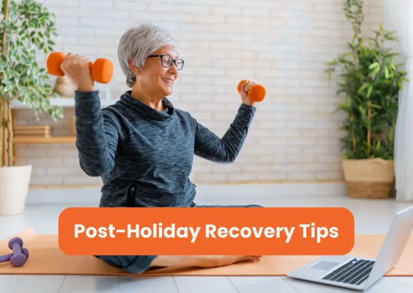 Post-Holiday Recovery Tips