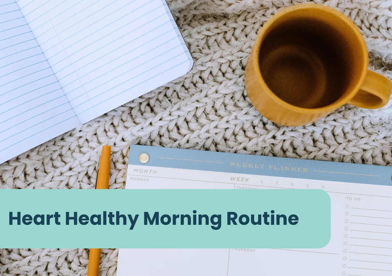 Heart Healthy Morning Routine