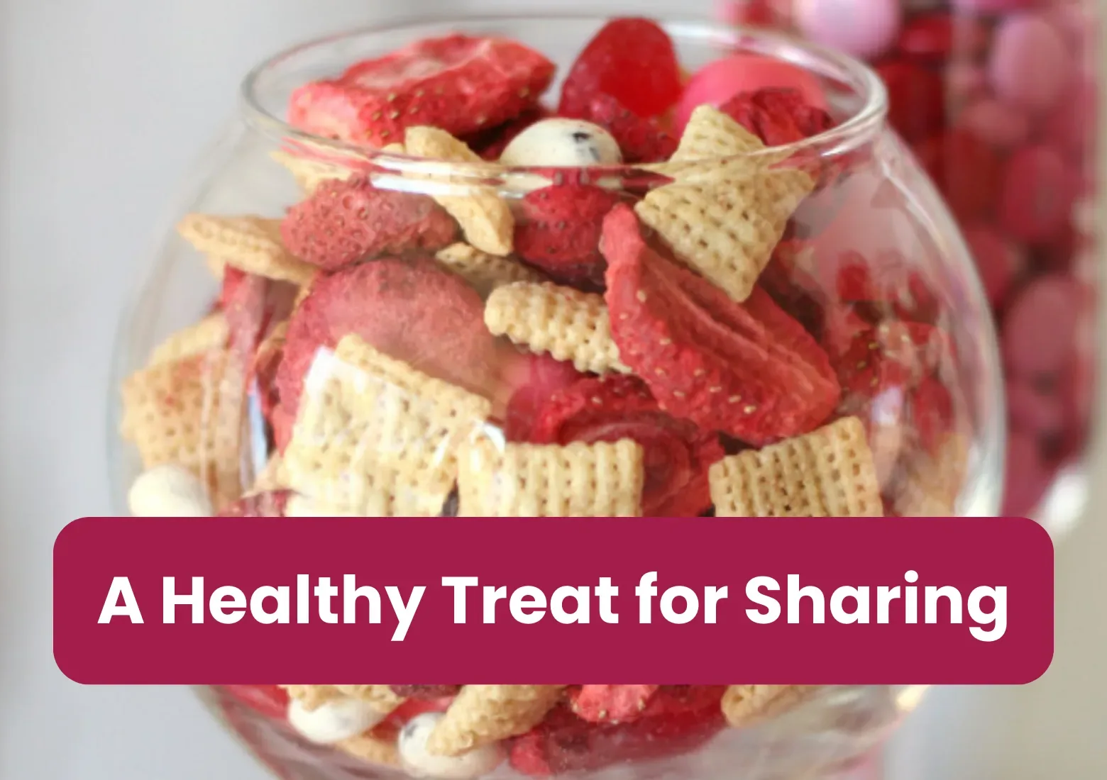 A Healthy Valentine's Day Snack Mix Perfect for Sharing