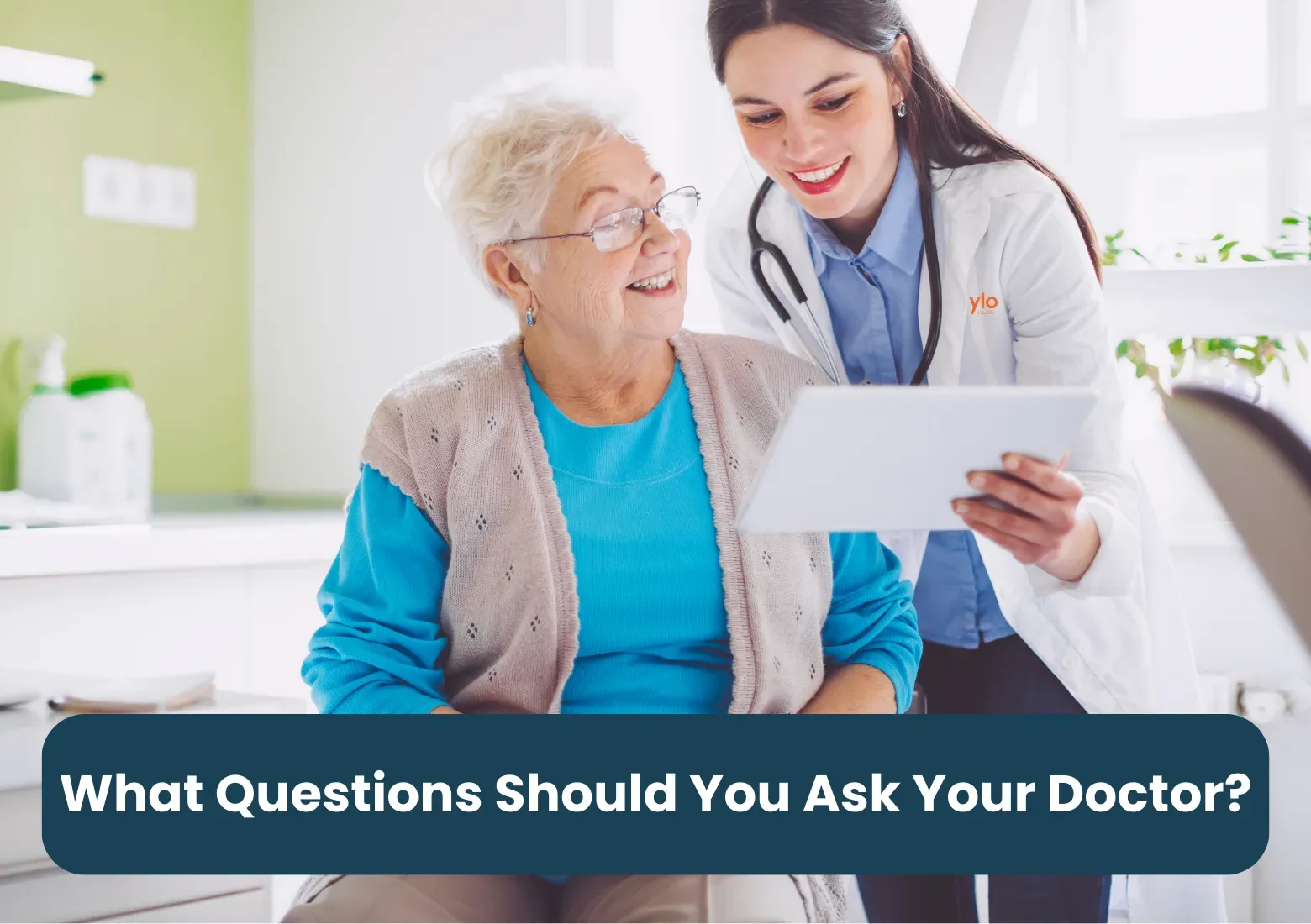 Key questions you should ask your doctor
