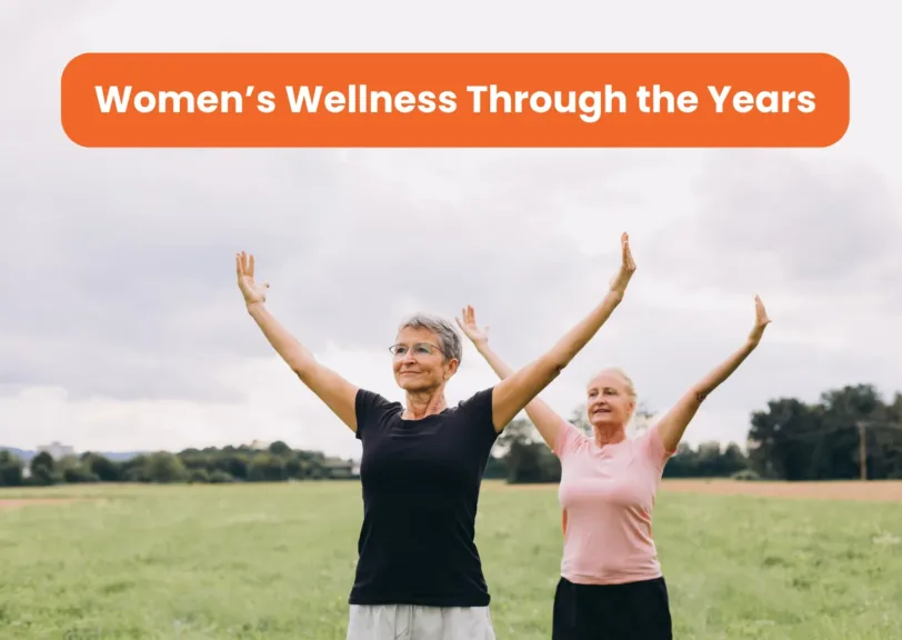 Women's wellness through the years