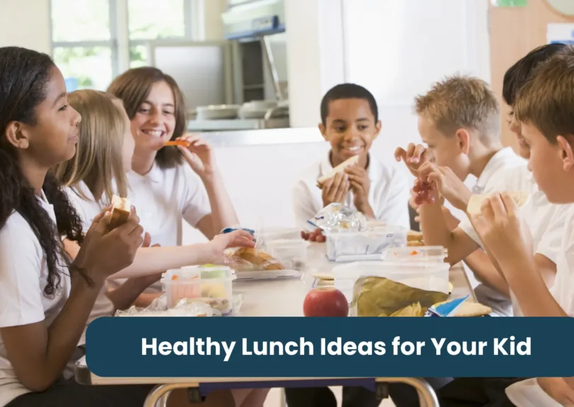 Healthy Lunch Ideas For Your Kid