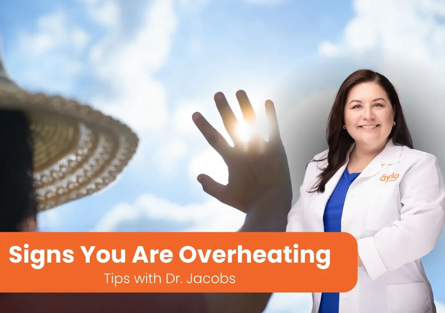 Signs you are overheating - Tips with Dr. Jacobs