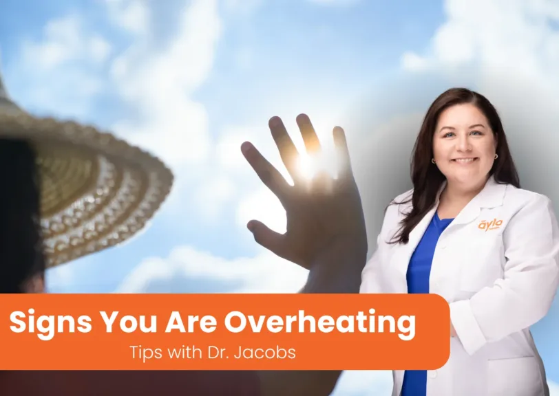 Signs you are overheating - Tips with Dr. Jacobs