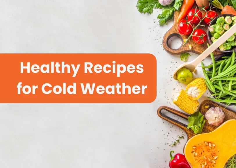 Healthy Recipes for Cold Weather