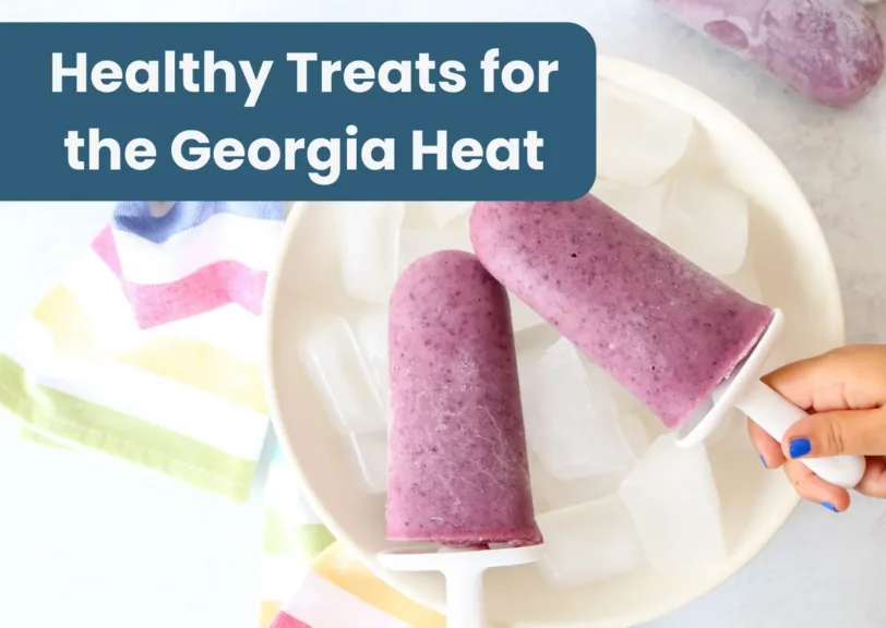 Healthy Treats for the Georgia Heat