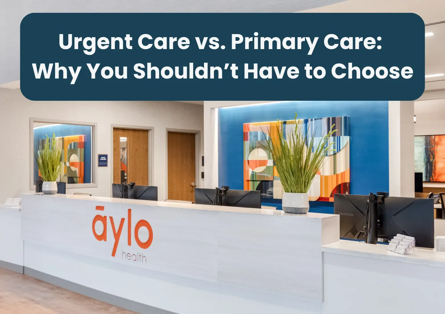 Aylo Health clinic front desk with the blog title 
